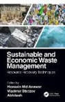 Hossain MD (Macquarie University Anawar, Hossain MD Strezov Anawar, Abhilash, Hossain Md Anawar, Vladimir Strezov, Strezov Vladimir - Sustainable and Economic Waste Management