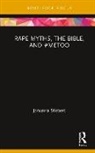 Johanna Stiebert, Johanna (University of Leeds Stiebert, Stiebert Johanna - Rape Myths, the Bible, and #Metoo