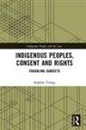 Stephen Young, Stephen (Ashton-Under-Lyne Sixth Form Colle Young - Indigenous Peoples, Consent and Rights