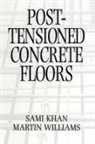 Sami Khan, Khan Sami, Martin Williams, Martin Khan Williams, Williams Martin - Post-Tensioned Concrete Floors