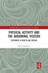 Roy J. Shephard, Roy J. (University of Toronto Shephard, Shephard Roy J. - Physical Activity and the Abdominal Viscera