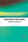 Darrell Jackson, Jackson Darrell - Black Men in Law School