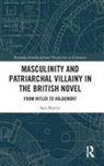 Sara Martin, Sara (Universitat Autonoma De Barcelona Martin, Sara Martín - Masculinity and Patriarchal Villainy in the British Novel