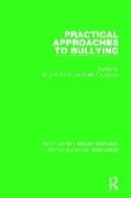 Peter K. Thompson Smith, Peter K. Smith, David Thompson - Practical Approaches to Bullying