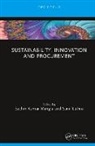 Sachin Kumar (University of Plymouth) Luth Mangla, Sunil Luthra, Sachin Kumar Mangla - Sustainability, Innovation and Procurement