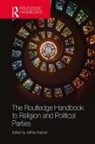Jeffrey Haynes, Jeffrey (Professor of Politics Haynes, Jeffrey Haynes, Haynes Jeffrey - Routledge Handbook to Religion and Political Parties