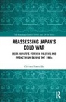 Oliviero Frattolillo, Frattolillo Oliviero - Reassessing Japans Cold War