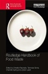 Christian (University of Sheffield Reynolds, Christian Soma Reynolds, Jordon Lazell, Christian Reynolds, Tammara Soma, Charlotte Spring - Routledge Handbook of Food Waste