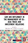 Chien-Huei (Academia Sinica Wu, Frank Gaenssmantel, Gaenssmantel Frank, Chien-Huei Wu, Wu Chien-Huei - Law and Diplomacy in the Management of Euasia Trade and Investment
