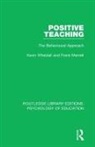 Frank Merrett, Merrett Frank, Kevin Wheldall, Kevin (Macquarie University Wheldall, Wheldall Kevin - Positive Teaching