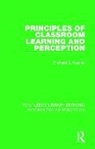 Richard J. Mueller, Mueller Richard J. - Principles of Classroom Learning and Perception