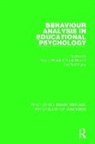 Kevin Merrett Wheldall, Ted Glynn, Glynn Ted, Frank Merrett, Merrett Frank, Kevin Wheldall... - Behaviour Analysis in Educational Psychology