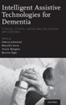 Fabrice (Associate Professor Jotterand, Bernice Elger, Elger Bernice, Marcello Ienca, Fabrice Jotterand, Jotterand Fabrice... - Intelligent Assistive Technologies for Dementia