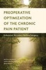 Beth Darnall, Darnall Beth, Lynda Welton Freeman, Heath B McAnally, Heath B. McAnally, Heath B. (Medical Director Mcanally - Preoperative Optimization of the Chronic Pain Patient