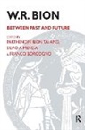 Franco Merciai Borgogno, Franco Borgogno, Borgogno Franco, Silvio A. Merciai, Merciai Silvio A., Parthenope Bion Talamo... - W.r. Bion