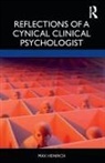 Max Heinrich - Reflections of a Cynical Clinical Psychologist
