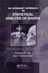 Subhash R Lele, Subhash R. Lele, Subhash R. Richtsmeier Lele, Lele Subhash R., Joan T Richtsmeier, Joan T. Richtsmeier... - Invariant Approach to Statistical Analysis of Shapes