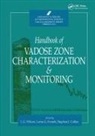 Stephen J Cullen, Stephen J. Cullen, Cullen Stephen J., Lorne G Everett, Lorne G. Everett, Everett Lorne G.... - Handbook of Vadose Zone Characterization & Monitoring