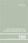 G.B. Stringfellow, Gerald B Stringfellow, Gerald B. Stringfellow - Gallium Arsenide and Related Compounds 1991, Proceedings of the