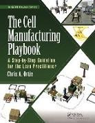 Chris A. Ortiz, Ortiz Chris A. - Cell Manufacturing Playbook