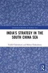 Tridib Chakraborti, Tridib (Adamas University Chakraborti, Tridib Chakraborty Chakraborti, Chakraborti Tridib, Mohor Chakraborty - India''s Strategy in the South China Sea
