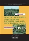 Ram J. Singh, Ram J. Singh, Singh Ram J. - Genetic Resources, Chromosome Engineering, and Crop Improvement