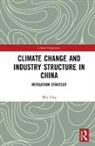 Chu Wei - Climate Change and Industry Structure in China