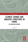 Chu Wei - Climate Change and Industry Structure in China