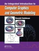 Ronald Goldman, Ronald (Rice University Goldman - Integrated Introduction to Computer Graphics and Geometric Modeling