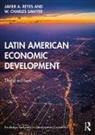 Javier A. Reyes, Javier A. (Sam M. Walton College of Busines Reyes, Javier A. Sawyer Reyes, Reyes Javier A., W. Charles Sawyer, Sawyer W. Charles - Latin American Economic Development