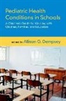 Allison G. (Assistant Professor of Pediat Dempsey, Allison G. Dempsey - Pediatric Health Conditions in Schools