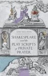 Ceri Sullivan, Ceri (Professor of English Sullivan, Sullivan Ceri - Shakespeare and the Play Scripts of Private Prayer