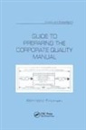 Bernard Froman, Bernard Froman - Guide to Preparing the Corporate Quality Manual
