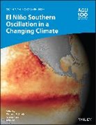 Michael J. (Noaa Pacific Marine Environm Mcphaden, Wenju Cai, Cai Wenju, Michael J. McPhaden, Agus Santoso - El Nino?southern Oscillation in a Changing Climate