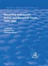 Pamela Cox, Pamela (University of Essex Cox, Pamela Shore Cox, Cox Pamela, Heather Shore, Shore Heather - Becoming Delinquent: British and European Youth, 16501950