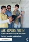 Troy Hicks, Troy (Central Michigan University Hicks, Hicks Troy, Jeremy Hyler, Hyler Jeremy, Wiline Pangle... - Ask, Explore, Write!