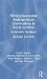 Charlotte Hargreaves, Philip Hodgson, Francis Jegede, Francis Hargreaves Jegede, Karen Smith, Malcolm Todd... - Writing Successful Undergraduate Dissertations in Social Sciences