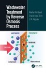 Mudhar Al-Obaidi, Mudhar (University of Bradford Al-Obaidi, Chakib Kara-Zaitri, I M Mujtaba, I. M. Mujtaba - Wastewater Treatment By Reverse Osmosis Process