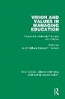 Judith Harrison Bell, Judith Bell, Bernard T. Harrison, Harrison Bernard T. - Vision and Values in Managing Education