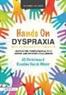Jill Christmas, Jill Van De Weyer Christmas, Christmas Jill, Rosaline Van de Weyer - Hands on Dyspraxia: Developmental Coordination Disorder