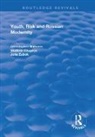 Vladimir Chuprov, Chuprov Vladimir, Christopher Williams, Christopher (Durham University Williams, Christopher Chuprov Williams - Youth, Risk and Russian Modernity
