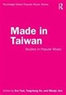 Eva Ho Tsai, Tung-Hung Ho, Miaoju Jian, Eva Tsai - Made in Taiwan