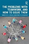 Peter Friedrich, Annika Lantz Friedrich, Annika Ulber Lantz Friedrich, Daniela Ulber - Problems With Teamwork, and How to Solve Them