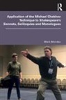 Mark Monday, Monday Mark - Application of the Michael Chekhov Technique to Shakespeares