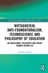 Michael A. Peters, Michael A. (Beijing Normal University Peters - Wittgenstein, Anti Foundationalism, Technoscience Philosophy of