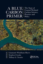 Lisamarie Crooks Windham-Myers, Stephen Crooks, Tiffany G Troxler, Tiffany G. Troxler, Lisamarie Windham-Myers - Blue Carbon Primer