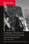 Cristina Feenstra Flesher Fominaya, Ramon Feenstra, Cristina Flesher Fominaya, Flesher Fominaya Cristina - Routledge Handbook of Contemporary European Social Movements