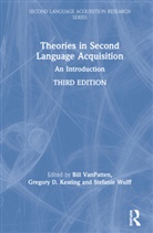 Bill (Michigan State University Vanpatten, Bill Keating Vanpatten, Gregory D Keating, Gregory D. Keating, Keating Gregory D., Bill VanPatten... - Theories in Second Language Acquisition