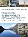 Sabrina M Dias, Sabrina M. Dias, Wayne McPhee, Wayne Dias Mcphee - Integrating Sustainability Into Major Projects