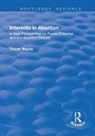 Tracie Martin, Martin Tracie - Interests in Abortion
